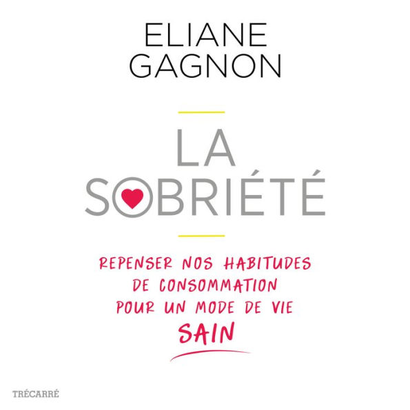 La Sobriété: repenser nos habitudes de consommation pour un mode de vie sain