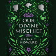 Our Divine Mischief