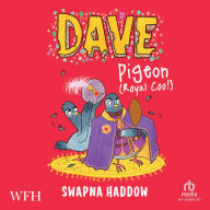 Dave Pigeon: Royal Coo! (Dave Pigeon Series #4)