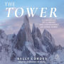 The Tower: A Chronicle of Climbing and Controversy on Cerro Torre