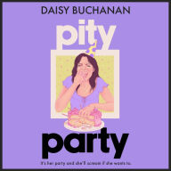 Pity Party: the hilarious and heartfelt novel you have to read this summer