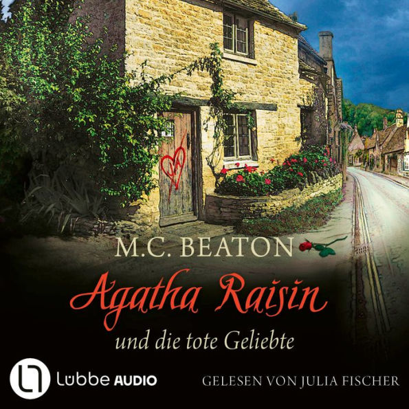 Agatha Raisin und die tote Geliebte - Agatha Raisin, Teil 11 (Gekürzt) (Abridged)