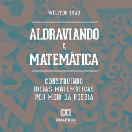 Aldraviando a Matemática: construindo ideias matemáticas por meio da poesia (Abridged)