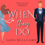 When They Do: An opposites attract wedding romantic comedy