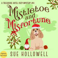 Mistletoe and Misfortune: A Cozy Animal Mystery