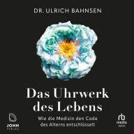 Das Uhrwerk des Lebens: Wie die Medizin den Code des Alterns entschlüsselt