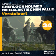 Versteinert (Sherlock Holmes - Die galaktischen Fälle, Folge 34)