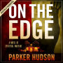 On The Edge: A Novel of Spiritual Warfare