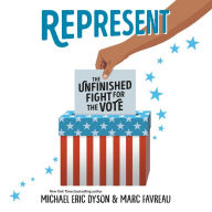 Represent: The Unfinished Fight for the Vote