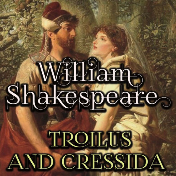 Troilus and Cressida