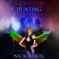 Monster Hunting My Baby