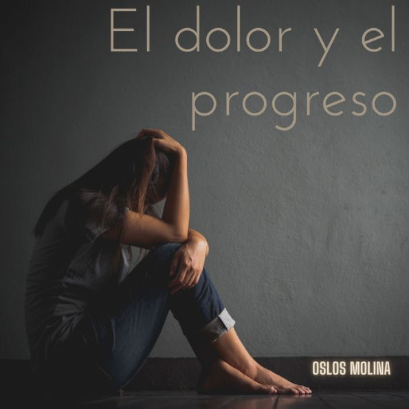 El dolor y el progreso: Temas espirituales