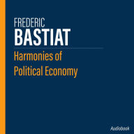 Harmonies of Political Economy