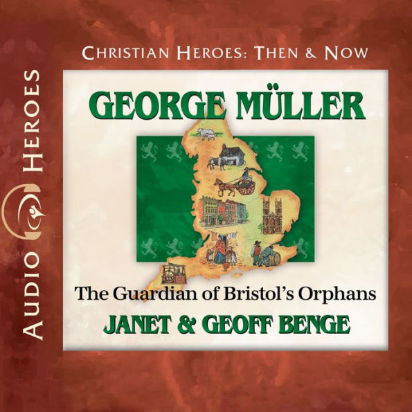 George Müller: The Guardian of Bristol's Orphans