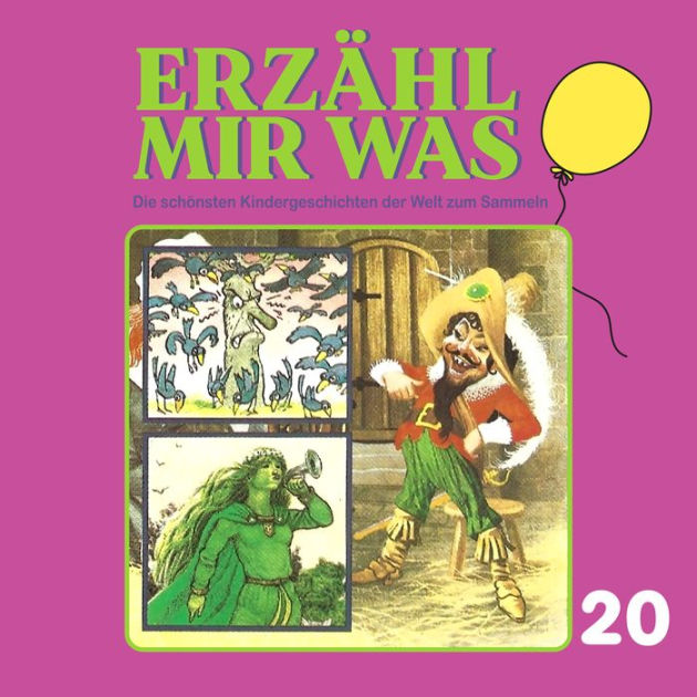 Erzähl mir was, Folge 20 by Gebrüder Grimm, Maria Schell, Hans Paetsch ...