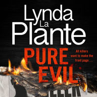 Pure Evil: The gripping and twisty new thriller from the Queen of Crime Drama