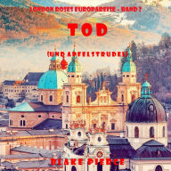 Tod (und Apfelstrudel) (London Roses Europareise - Band 2): Erzählerstimme digital synthetisiert