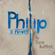 Philip: A Novel