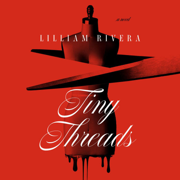 Tiny Threads: A Novel
