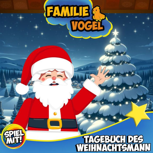 Das Tagebuch des Weihnachtsmann!: Familie Vogel