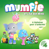 Mumfie - 6 histoires pour s'endormir vol.2