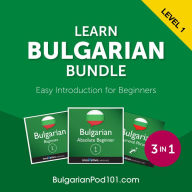 Learn Bulgarian Bundle - Easy Introduction for Beginners (Level 1)