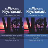 The Way of the Psychonaut Vol. 1: Encyclopedia for Inner Journeys