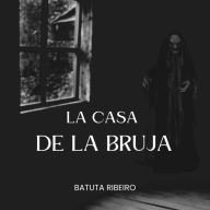 La Casa De La Bruja