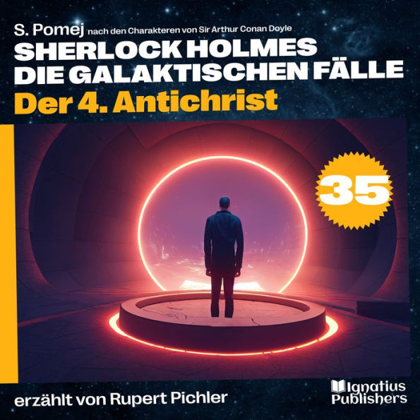 Der 4. Antichrist (Sherlock Holmes - Die galaktischen Fälle, Folge 35)