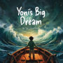 Yoni's Big Dream