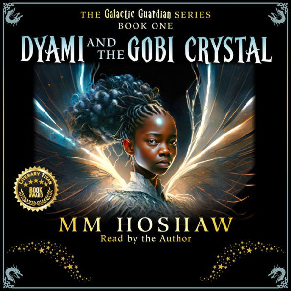 Dyami and the Gobi Crystal: An Allegory and Fantasy Adventure