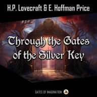 Through the Gates of the Silver Key