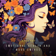 Emotional Health And Mood Swings