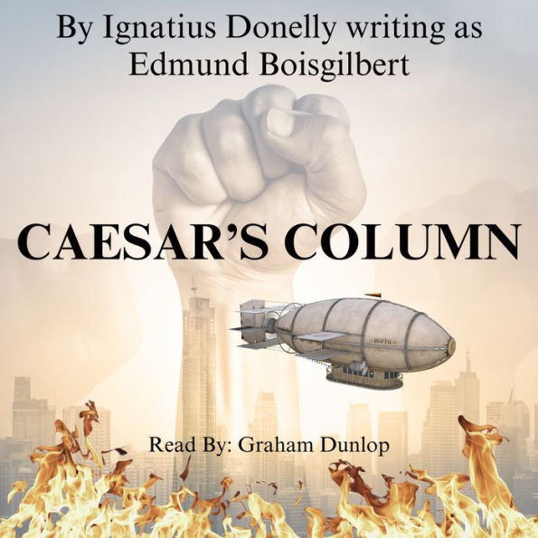 Caesar's Column: A Story of the Twentieth Century