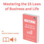 Mastering the 15 Laws of Business and Life: Navigating Success through Timeless Principles