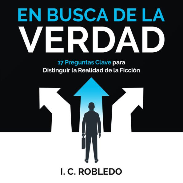 En Busca de la Verdad: 17 Preguntas Clave para Distinguir la Realidad de la Ficción