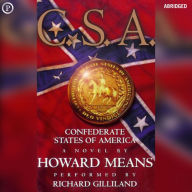 C.S.A.: Confederate States of America (Abridged)