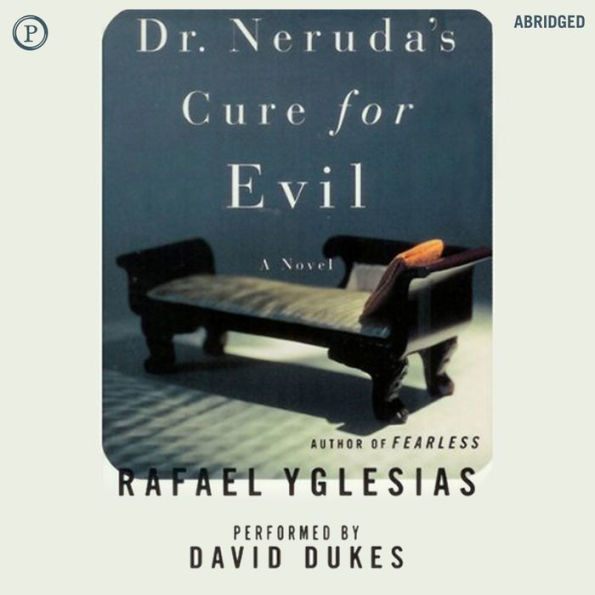 Dr. Neruda's Cure for Evil (Abridged)