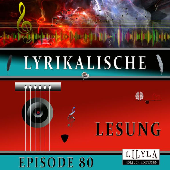 Lyrikalische Lesung Episode 80