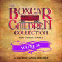 The Boxcar Children Collection Volume 36: The Vanishing Passenger, The Giant Yo-Yo Mystery, The Creature in Ogopogo Lake