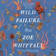 Wild Failure: Stories