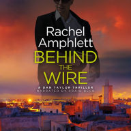 Behind the Wire (Dan Taylor Thriller #4)