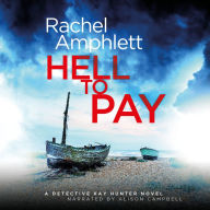 Hell to Pay (Detective Kay Hunter Series #4)