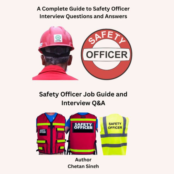 A Complete Guide to Safety Officer Interview Questions and Answers