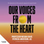 Our Voices From The Heart: A behind-the-scenes book about the Uluru Statement From The Heart, from the co-chairs of the Uluru Dialogue, Professor Megan Davis and Patricia Anderson, AO.