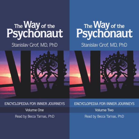 The Way of the Psychonaut Vol. 1: Encyclopedia for Inner Journeys