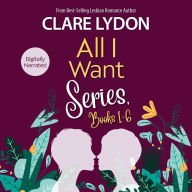 All I Want Series Boxset, Books 1-6