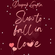 Slow to Fall in Love