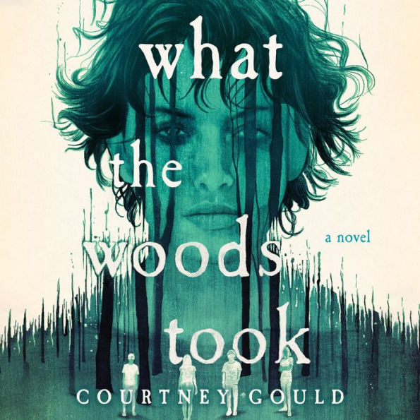What the Woods Took: A Novel