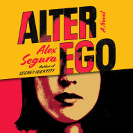 Alter Ego: A Novel